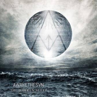 Awake The Sun : The Barren Sleep